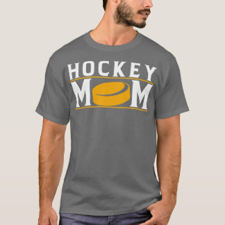 Hockey Sports Lover For Moms  T-Shirt