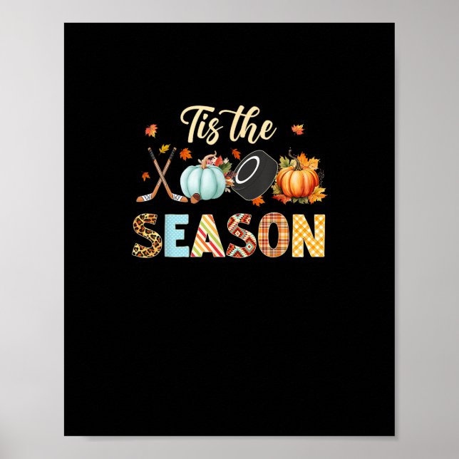 Hockey Tis The Season Pumpkin Autumn Fall Thanksgi Poster (Front)