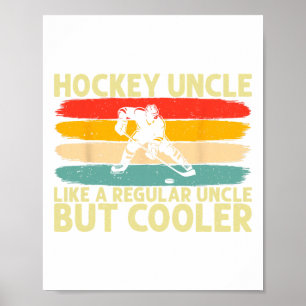 Hockey Uncle Design For Ice Hockey Player Uncle Poster