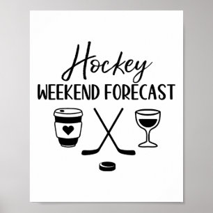 Hockey Weekend Forecast _1 Poster