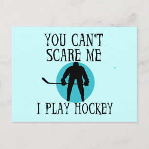 Hockey You Can't Scare Me T-shirts and Gifts Postcard