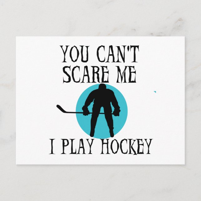 Hockey You Can't Scare Me T-shirts and Gifts Postcard (Front)