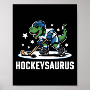 Hockeysaurus T-rex Hockey Dinosaur _1 Poster