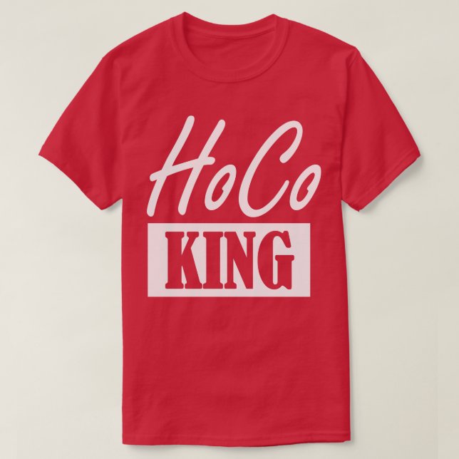 HoCo king homecoming dance T-Shirt (Design Front)