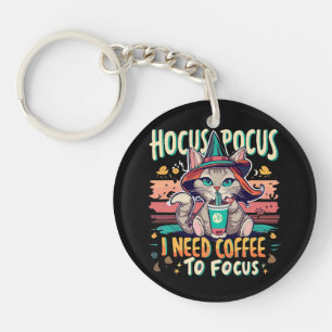 Hocus Focus - I need coffee to focus Key Ring