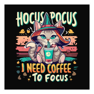 Hocus Focus - I need coffee to focus Photo Print