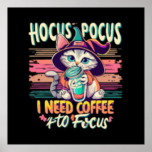 Hocus Focus - I need coffee to focus Poster