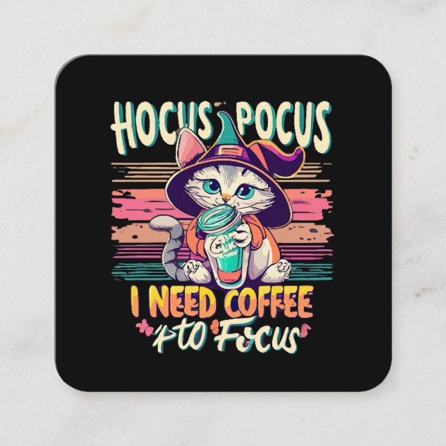 Hocus Focus - I need coffee to focus Square Business Card (Front)