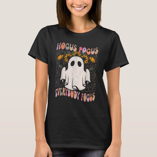 Hocus Pocus Everybody Focus Teacher Spooky Pumpkin T-Shirt (Front)