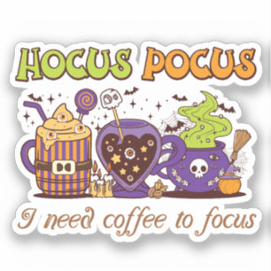 Hocus Pocus - I Need Coffee To Focus