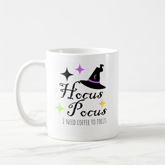 Hocus Pocus I Need Coffee To Focus Coffee Mug (Left)
