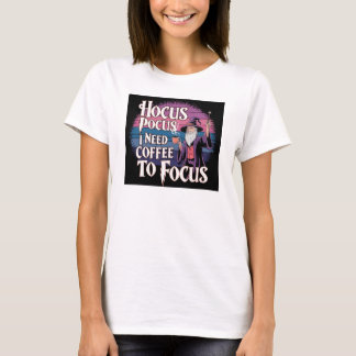 Hocus Pocus I Need Coffee To Focus Funny Halloween T-Shirt
