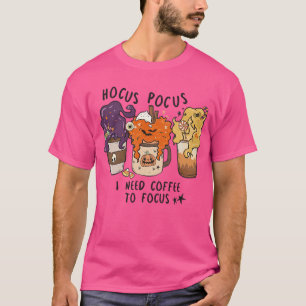 Hocus Pocus I Need Coffee to Focus Halloween Teach T-Shirt