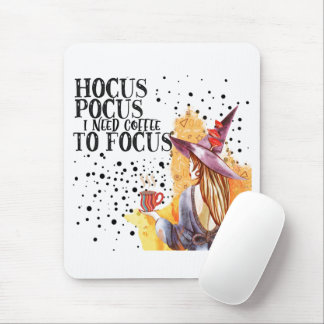 Hocus Pocus I Need Coffee To Focus Mouse Mat
