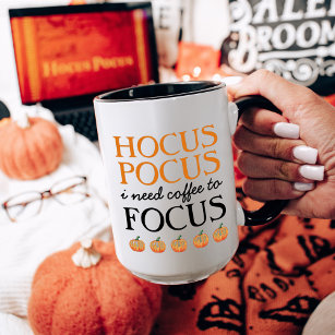 Hocus Pocus I Need Coffee to Focus Mug