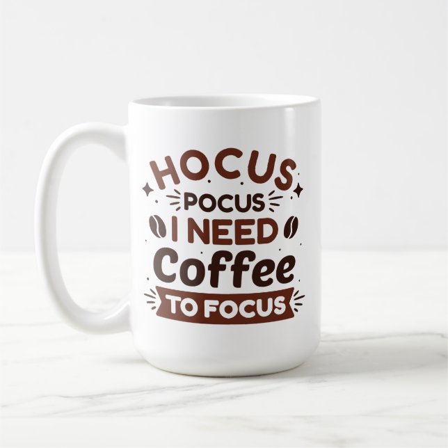 Hocus Pocus I Need Coffee To Focus Mug (Left)