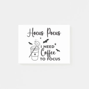 Hocus Pocus I Need Coffee to Focus Post-it Notes