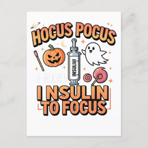 Hocus Pocus I Need Insulin to Focus Diabetes Holiday Postcard