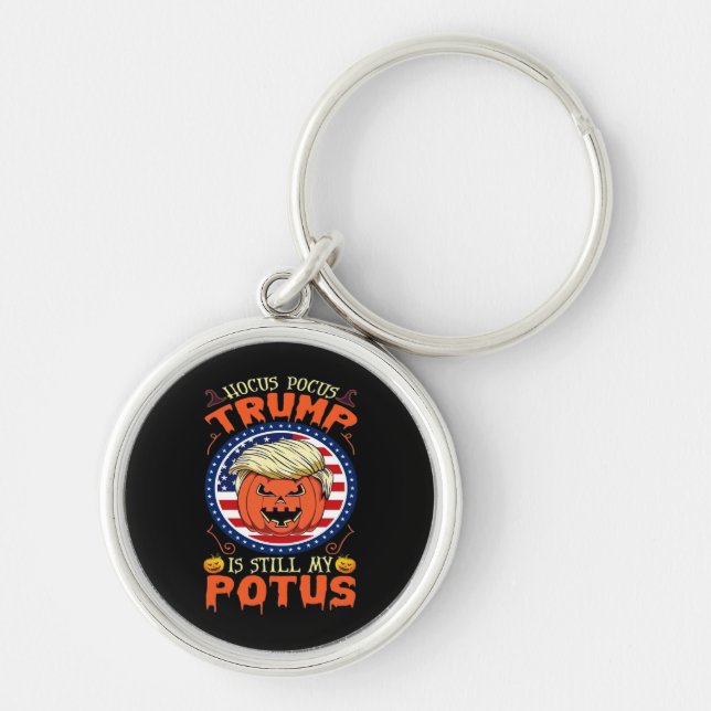 Hocus Pocus  Is Still My Potus Trumpkin Halloween  Key Ring (Front)