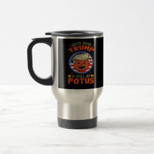 Hocus Pocus Is Still My Potus Trumpkin Halloween Travel Mug