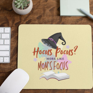 Hocus Pocus? More Like Mum's Focus Mouse Mat