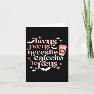 Hocus Pocus Necesito Cafecito To Focus Halloween C Card