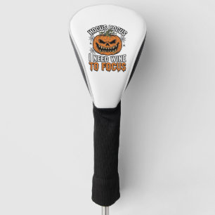 Hocus Pocus Wine Pumpkin Halloween Shirt Design_1 Golf Head Cover