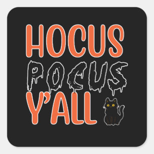 Hocus Pocus Y'all Halloween Cat Design Square Sticker