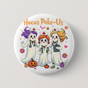 Hocus-Poke Us Nursing Spooky Halloween Ghost 6 Cm Round Badge