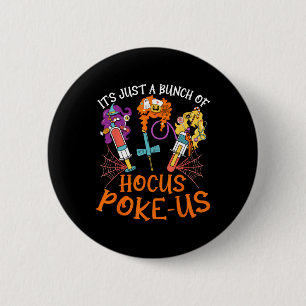 Hocus Poke-us Witch Nurse Halloween Medical Lab Te 6 Cm Round Badge