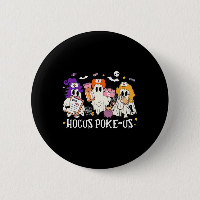 Hocus Poke-us Witch Nurse Halloween Medical Lab Te 6 Cm Round Badge (Front)