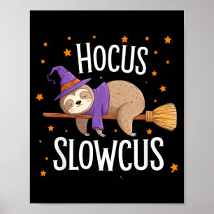 Hocus Slowcus Cute Funny Sloth Halloween 2024 Poster