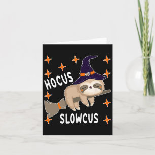 Hocus Slowcus Cute Funny Sloth Halloween Costume G Card