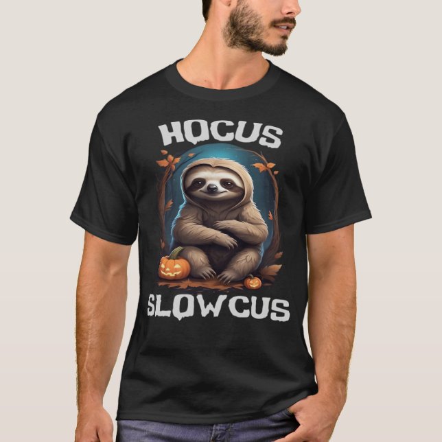 Hocus Slowcus Sloth lovers Halloween costume tee E (Front)
