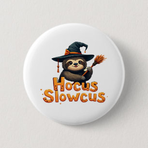 Hocus Slowcus Sloth lovers Halloween costume tee E 6 Cm Round Badge