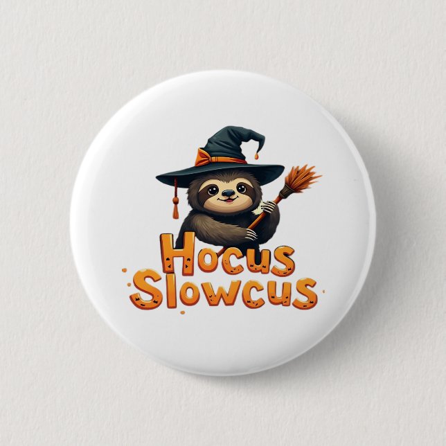 Hocus Slowcus Sloth lovers Halloween costume tee E 6 Cm Round Badge (Front)