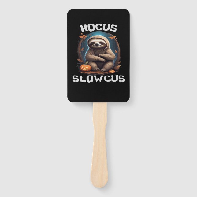 Hocus Slowcus Sloth lovers Halloween costume tee E Hand Fan (Front)