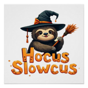 Hocus Slowcus Sloth lovers Halloween costume tee E Poster