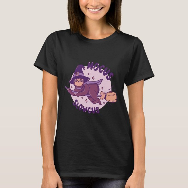 Hocus Slowcus Witch Sloth Riding Broomstick Hallow T-Shirt (Front)
