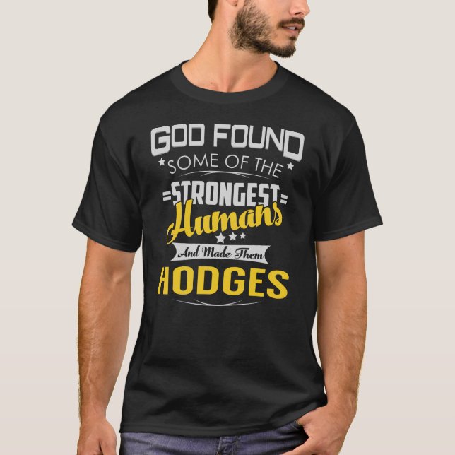 HODGES Strongest God Found T-Shirt (Front)
