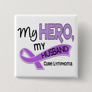 Hodgkin’s Lymphoma MY HERO MY HUSBAND 42 15 Cm Square Badge