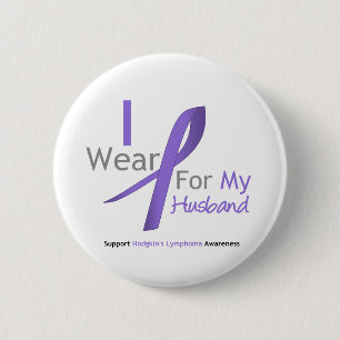 Hodgkin's Lymphoma I Wear Violet Ribbon Husband 6 Cm Round Badge