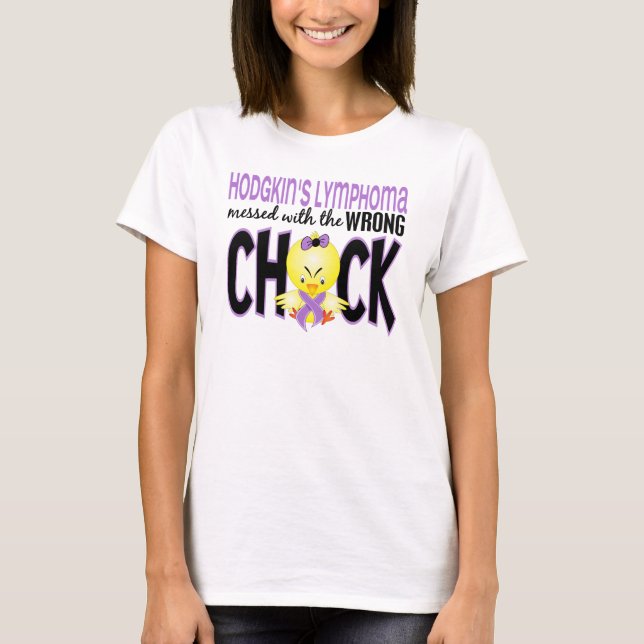 Hodgkins Lymphoma Messed With The Wrong Chick T-Shirt (Front)