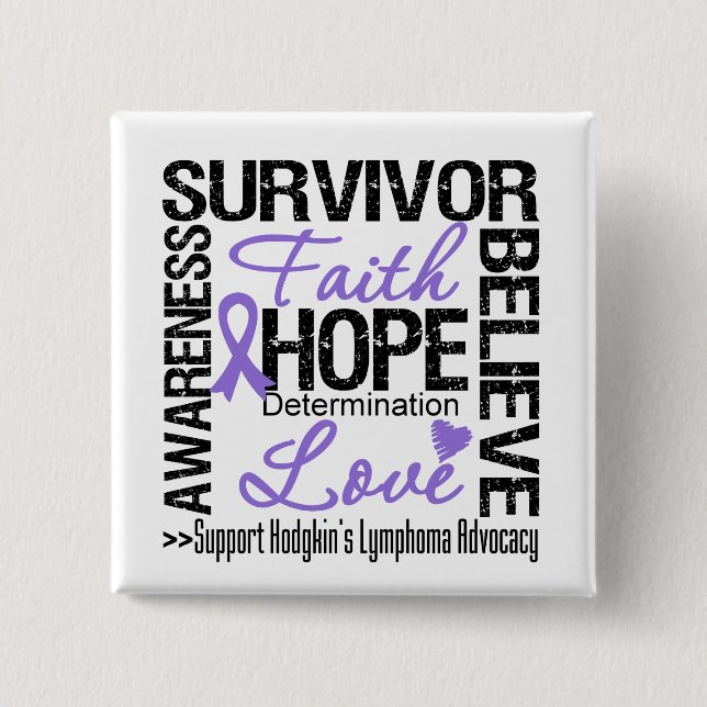 Hodgkins Lymphoma Survivors Motto 15 Cm Square Badge (Front)