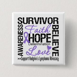 Hodgkins Lymphoma Survivors Motto 15 Cm Square Badge