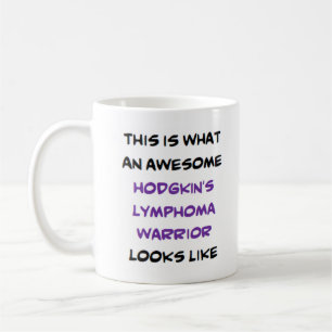 hodgkin's lymphoma warrior, awesome coffee mug