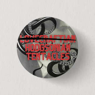 Hodgsonian Tentacles (Not Lovecraftian!) 3 Cm Round Badge