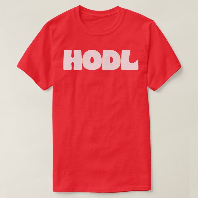 HODL Bitcoin Typographic Design T-Shirt (Design Front)
