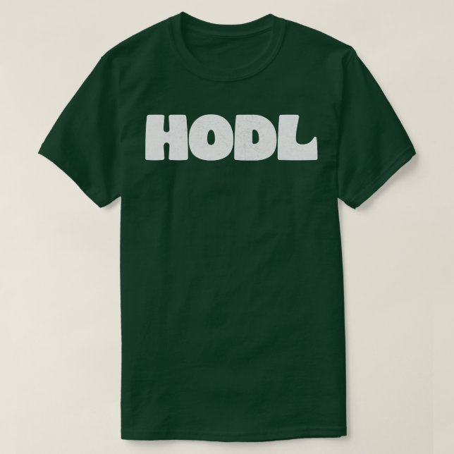 HODL Bitcoin Typographic Design T-Shirt (Design Front)