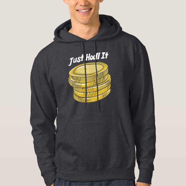 HODL It Cryptocurrency Gag Hoodie (Front)